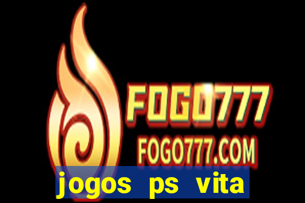 jogos ps vita download pkg